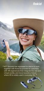 Docomo has expressed its desire to work with Rokid to provide its customers with XR experiences and move towards a future where XR is widely used in everyday life.