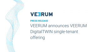 VEERUM announces VEERUM DigitalTWIN single-tenant offering