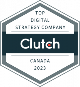 Top Digital Strategy Firm in Canada awarded by Clutch