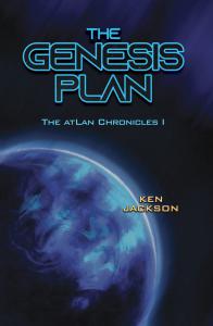 Ken Jackson Unveils the Mesmerizing World of the atLan Chronicles with “The Genesis Plan”