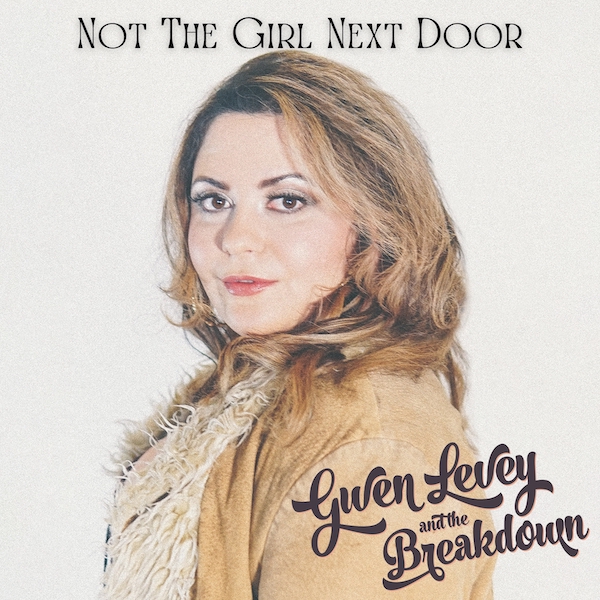 Gwen Levey & the Breakdown's new EP, "Not the Girl Next Door."