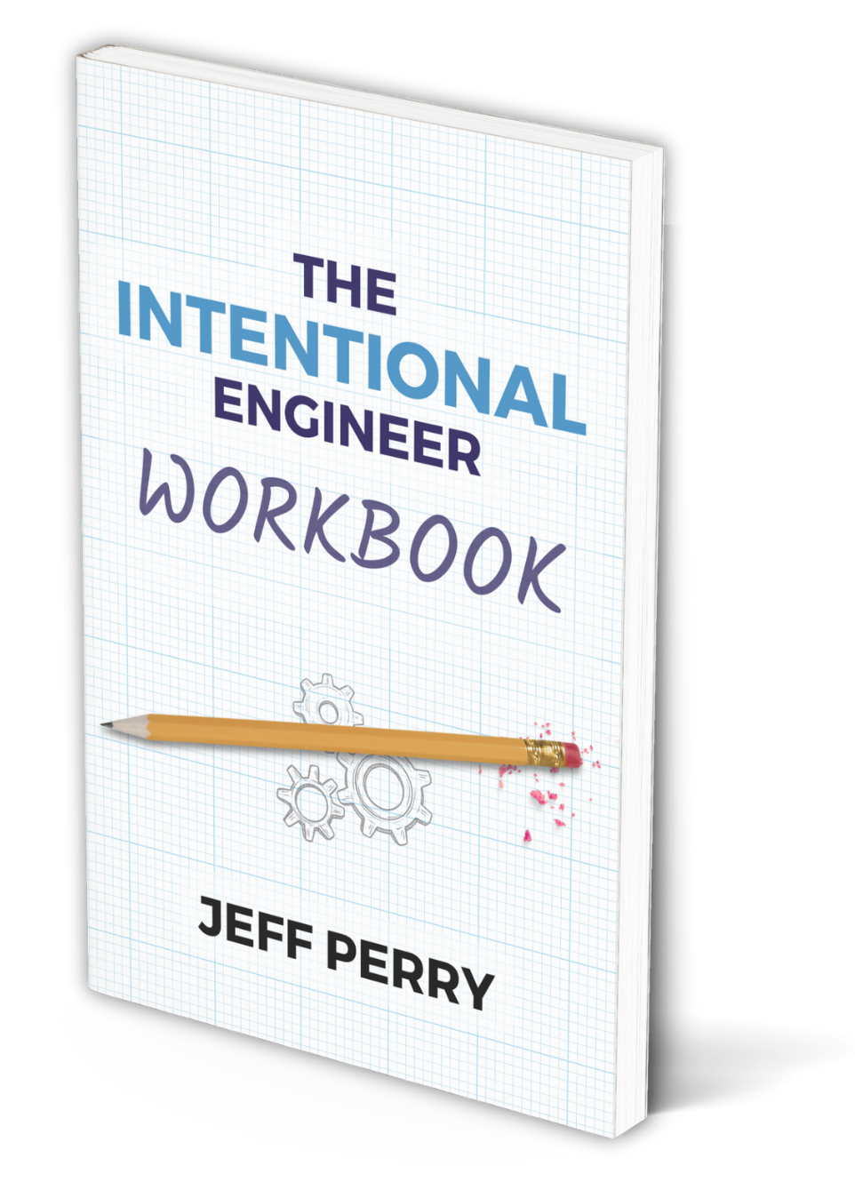 The Intentional Engineer Workbook