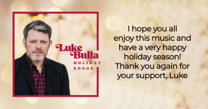 Holiday Songs by Luke Bulla