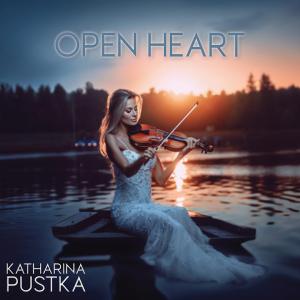 Radio Pluggers Proudly Presents Open Heart from internationally renowned violinist Katharina Pustka