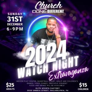 A New Year’s Celebration at Philadelphia’s Church Done Different 2024 Watch Night Extravaganza