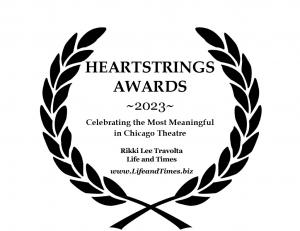 Heartstrings Awards Announced Recognizing the Most Meaningful in 2023 Chicago Theatre