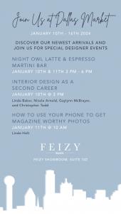 Feizy will host social and educational talks during Dallas Market in January 2024.