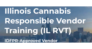 Cannabis Training University Receives Approval for Illinois Responsible Vendor Training