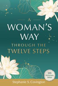 30th Anniversary Edition of “A Woman’s Way through the Twelve Steps” features five new voices