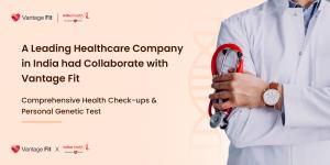 Vantage Fit Partners With Indus Health Plus to Provide Comprehensive Health Checkups to Corporate Users