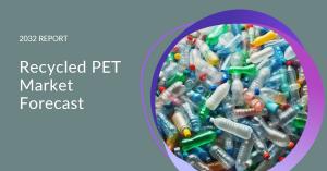 Recycled Polyethylene Terephthalate Market