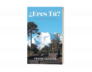 ¿Eres tú?: A History of Lonquimay