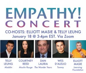 Empathy! Concert with Broadway Stars: Dan Lauria, Courtney Reed, Telly Leung & Elliott Masie on January 18th