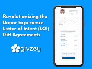 Givzey Revolutionizes the Donor Experience with New Letter of Intent (LOI) Gift Agreements