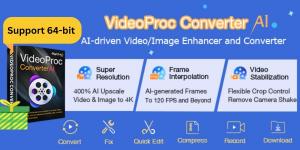 VideoProc Converter AI v6.3 Transforms to 64-bit Architecture for Faster Speed in AI Enhancing and Video Processing