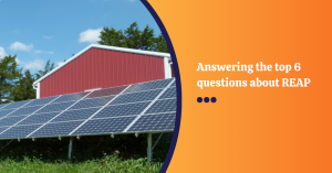 Rural Energy for America Program (REAP) Top 6 Questions