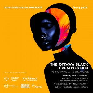 Hors Pair Social presents The Ottawa Black Creatives Hub Performing Arts Showcase