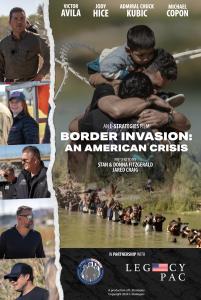 Border Invasion An American Crisis a documentary by Donna & Stan Fitzgerald , Jared Craig to be released Febuary 2024
