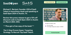 Founder-CEO of SaaS Talent, Michael C. Bertoni, is poised to launch a groundbreaking book and deliver a compelling session on recruiting and hyper-targeting strategies for SaaS and tech companies