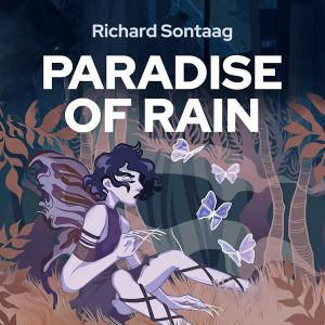 Richard Sontaag’s “Paradise of Rain” Defines a New Audiobook Listening Experience By Combining Songs, Narration & Music