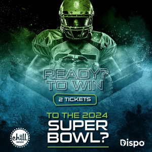 Chill Medicated CBD Partners with Dispo: Gives Away 2 Super Bowl Tickets, 2 Flights & 2 Night Hotel Stay