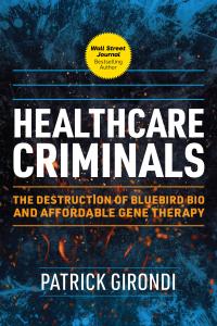 Patrick Girondi, Wall Street Journal Bestselling Author To Release Exposé Book Claiming Costliest Healthcare Crime Ever