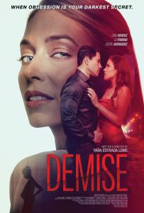 “DEMISE,” A FILM WRITTEN AND DIRECTED BY YARA ESTRADA LOWE UNVEILS EXCLUSIVE FILM TRAILER