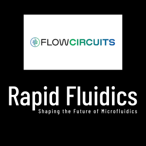 Flow Circuits and Rapid Fluidics Ltd Announce Partnership to Drive Microfluidic Innovation