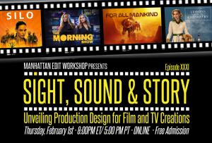 Sight, Sound & Story – “Unveiling Production Design for Film and TV Creations” on February 1st!