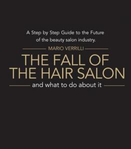 Mario Verrilli announces the release of his new book, “The Fall of the Hair Salon and What To Do About It”