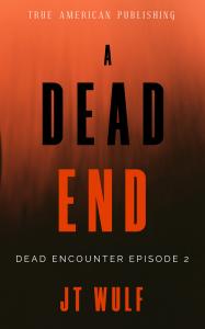 JT Wulf Best Selling Horror Author Launches New Web Series ‘Dead Encounter’ Darkside Tales Production