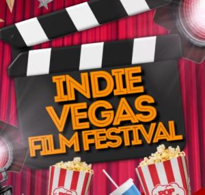 The Indie Vegas Film Festival to Debut This Spring in Fabulous Las Vegas