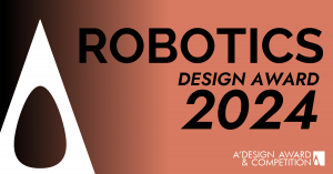 Call for Entries: A’ Robotics, Automaton and Automation Design Award 2024