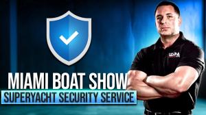 Superyacht Security Miami Boat Show