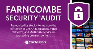 Cartesian Completes a Farncombe Security Audit of SK Broadband’s B TV 4K UHD VOD Streaming Service