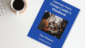 The key to making your neighborhood a better place to live is the Community Watch Group Leader' Handbook