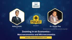 The podcast with Dr. Amlan Ray focuses on the key concepts of economics, its functions, and its impact on the economy.