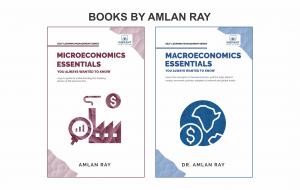 Microeconomics Essentials and Macroeconomics Essentials authored by Dr. Amlan Ray, cover the technical aspects involved in economics.