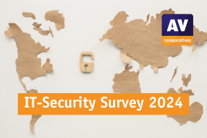 AV-Comparatives IT Security Survey 2024 reveals User Preference for Professionally Supported Security Solutions