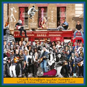 Mark Knopfler’s Guitar Heroes release Going Home (Theme from Local Hero) on March 15 featuring rock line-up for the ages