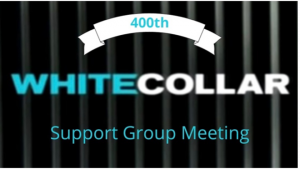 White Collar Support Group 400th Meeting Banner