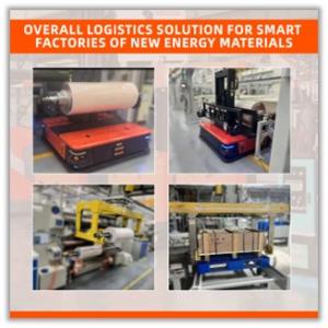 Overall logistics solution for smart factories of new energy materials