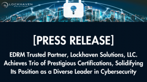 Lockhaven receives three important certifications.