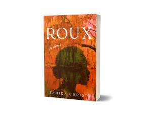 Tamika Christy’s New Novel Roux Sells Out on Amazon One Month After Release