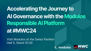 Accelerating the Journey to  AI Governance with the Modulos Responsible AI Platform  at #MWC24