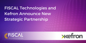 Text on purple and pink background, with FISCAL Technologies and Kefron logos. Text reads: FISCAL Technologies and Kefron announce new strategic partnership