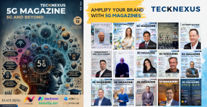 5G Magazines, 5G and Beyond | Explore TeckNexus 5G Magazines