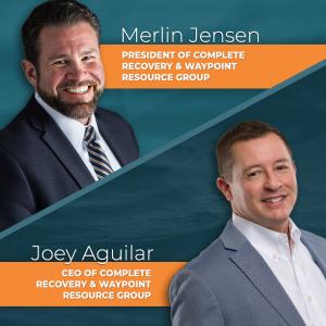 Merlin Jensen the new President of Complete Recovery and Waypoint Resource Group and Joey Aguilar the new CEO of Complete Recovery and Waypoint Resource Group.