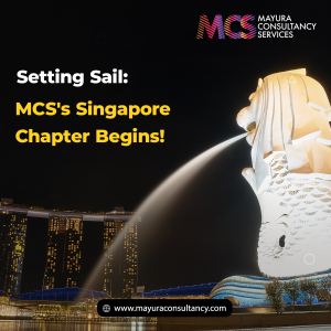 Breaking Boundaries – Mayura Consultancy Services unveils a new chapter as it Expands to Singapore