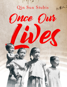 "Once Our Lives" is the amazing true tale of four generations of Chinese women overcoming war, revolution, and a strangely powerful superstition